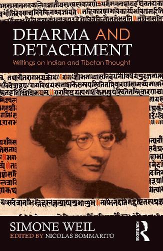 Dharma and Detachment: Writings on Indian and Tibetan Thought