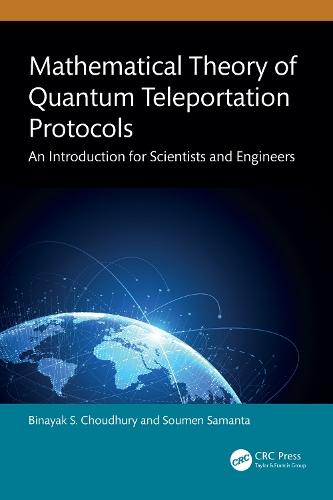 Mathematical Theory of Quantum Teleportation Protocols: An Introduction for Scientists and Engineers