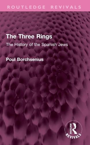 The Three Rings: The History of the Spanish Jews