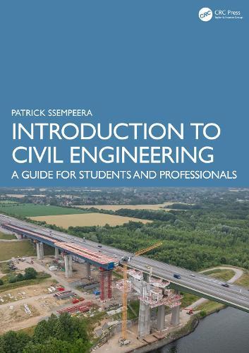 Introduction to Civil Engineering: A Guide for Students and Professionals