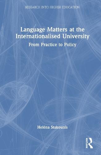 Language Matters at the Internationalised University: From Practice to Policy