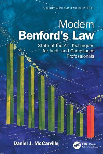 Modern Benford’s Law: State of the Art Techniques for Audit and Compliance Professionals