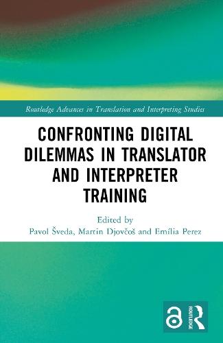 Confronting Digital Dilemmas in Translator and Interpreter Training
