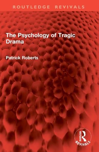 The Psychology of Tragic Drama