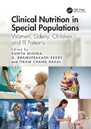 Clinical Nutrition in Special Populations: Women, Elderly, Children, and Ill Patients