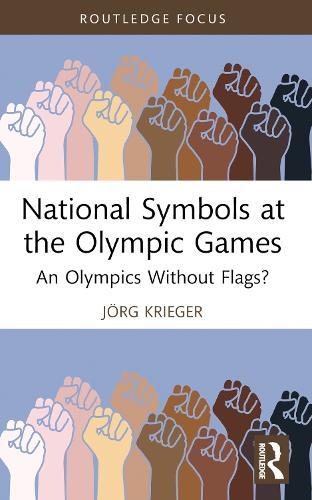 National Symbols at the Olympic Games: An Olympics Without Flags?