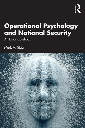 Operational Psychology and National Security: An Ethics Casebook
