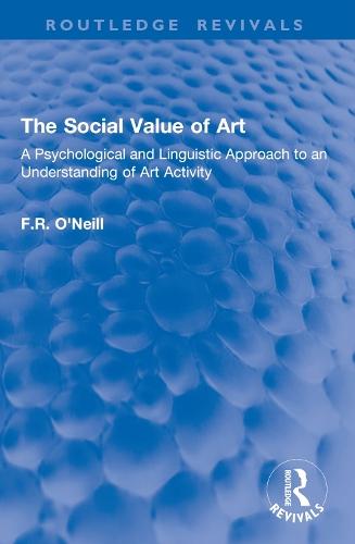 The Social Value of Art: A Psychological and Linguistic Approach to an Understanding of Art Activity