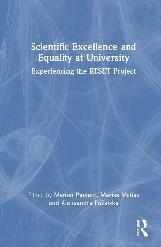 Scientific Excellence and Equality at University: Experiencing the RESET Project