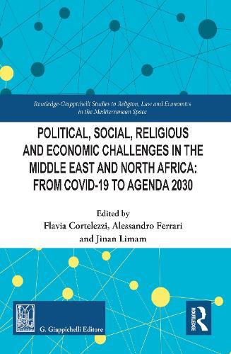 Political, Social, Religious and Economic Challenges in the Middle East and North Africa: From Covid-19 to Agenda 2030