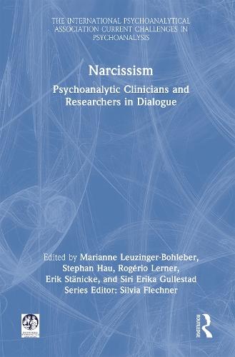Narcissism: Psychoanalytic Clinicians and Researchers in Dialogue