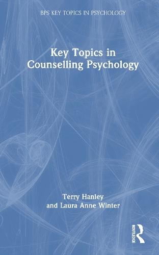 Key Topics in Counselling Psychology