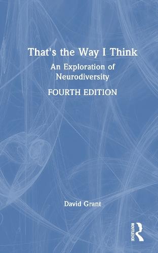 That's the Way I Think: An Exploration of Neurodiversity