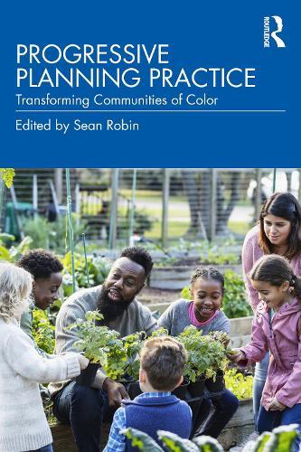 Progressive Planning Practice: Transforming Communities of Color