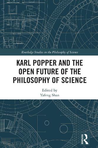 Karl Popper and the Open Future of the Philosophy of Science