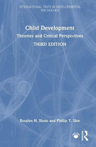 Child Development: Theories and Critical Perspectives