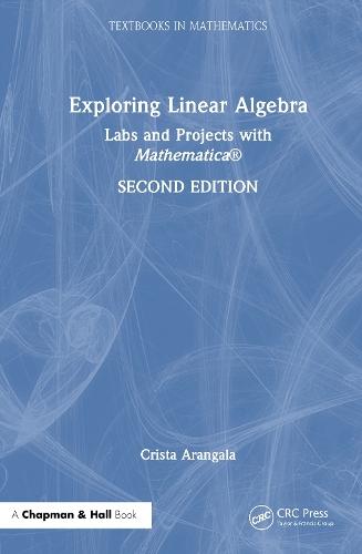Exploring Linear Algebra: Labs and Projects with Mathematica ®