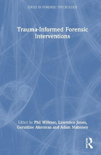 Trauma-Informed Forensic Interventions