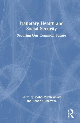 Planetary Health and Social Security: Securing Our Common Future
