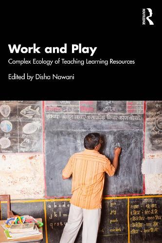 Work and Play: Complex Ecology of Teaching Learning Resources