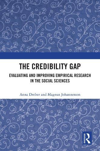 The Credibility Gap: Evaluating and Improving Empirical Research in the Social Sciences