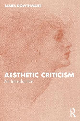 Aesthetic Criticism: An Introduction