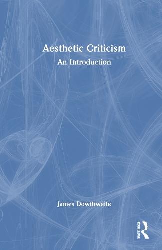 Aesthetic Criticism: An Introduction