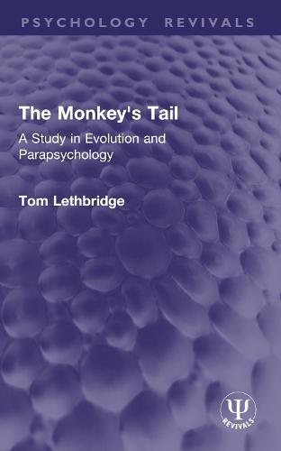 The Monkey's Tail: A Study in Evolution and Parapsychology