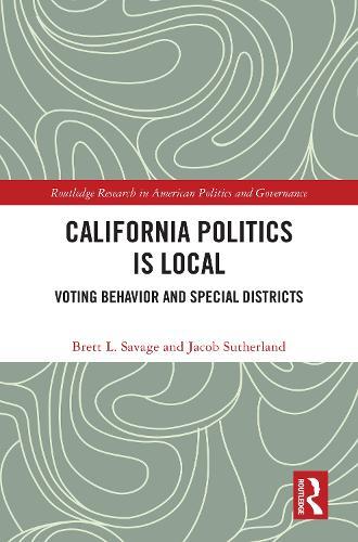 California Politics Is Local: Voting Behavior and Special Districts