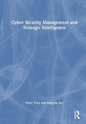 Cyber Security Management and Strategic Intelligence