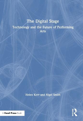 The Digital Stage: Technology and the Future of Performing Arts