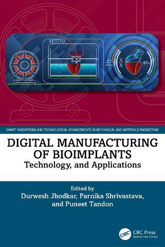 Digital Manufacturing of Bioimplants: Technology and Applications