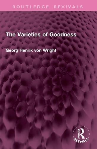 The Varieties of Goodness