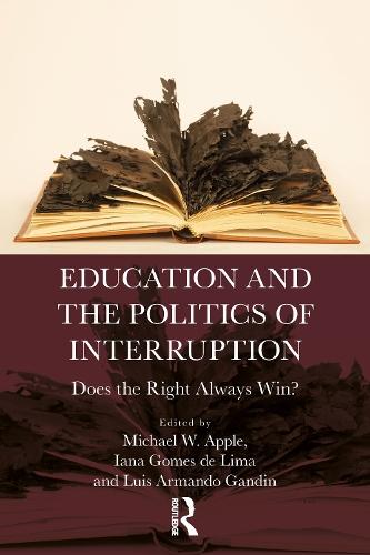 Education and the Politics of Interruption: Does the Right Always Win?