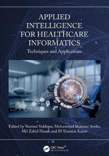 Applied Intelligence for Healthcare Informatics: Techniques and Applications