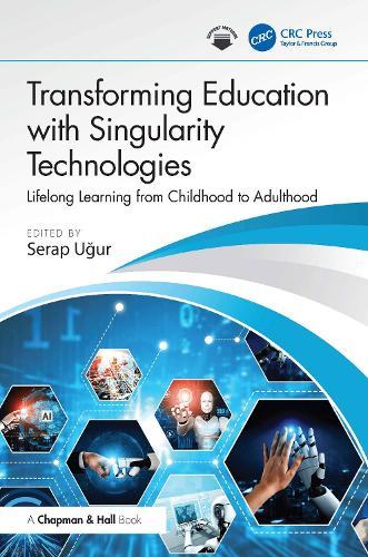 Transforming Education with Singularity Technologies: Lifelong Learning from Childhood to Adulthood