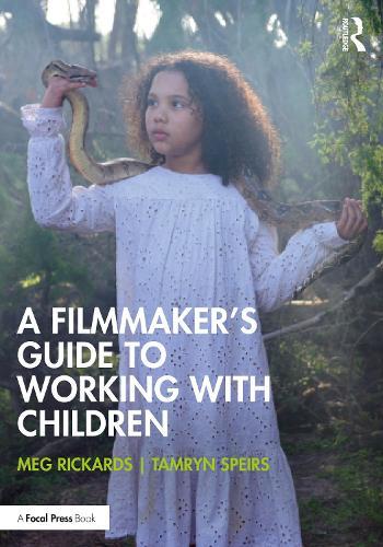 A Filmmaker’s Guide to Working with Children
