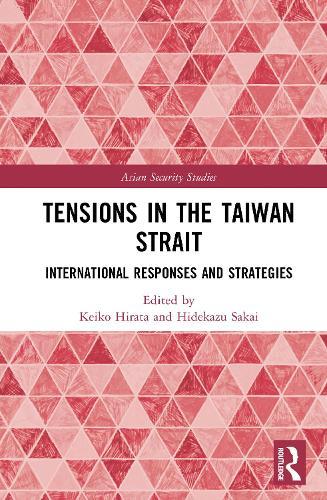 Tensions in the Taiwan Strait: International Responses and Strategies