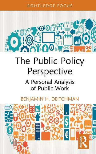 The Public Policy Perspective: A Personal Analysis of Public Work
