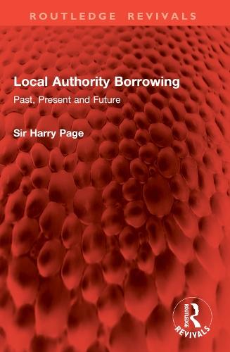 Local Authority Borrowing: Past, Present and Future