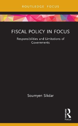 Fiscal Policy in Focus: Responsibilities and Limitations of Governments