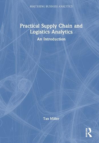 Practical Supply Chain and Logistics Analytics: An Introduction