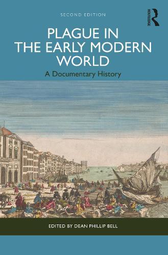 Plague in the Early Modern World: A Documentary History