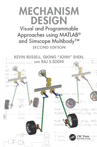 Mechanism Design: Visual and Programmable Approaches using MATLAB® and Simscape Multibody™