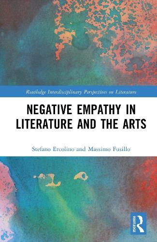 Negative Empathy in Literature and the Arts