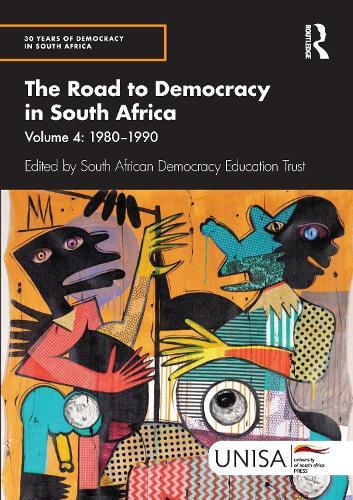 The Road to Democracy in South Africa: Volume 4, 1980–1990
