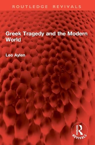 Greek Tragedy and the Modern World