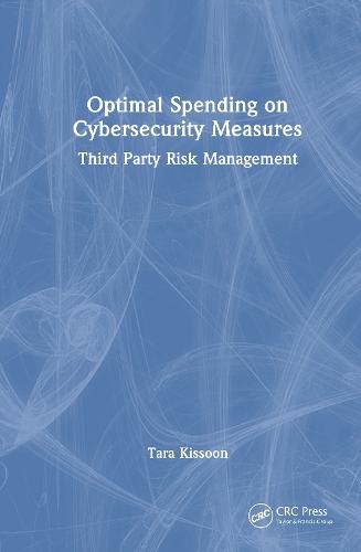 Optimal Spending on Cybersecurity Measures: Third Party Risk Management