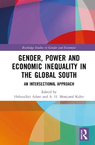 Gender, Power, and Economic Inequality in the Global South: An Intersectional Approach