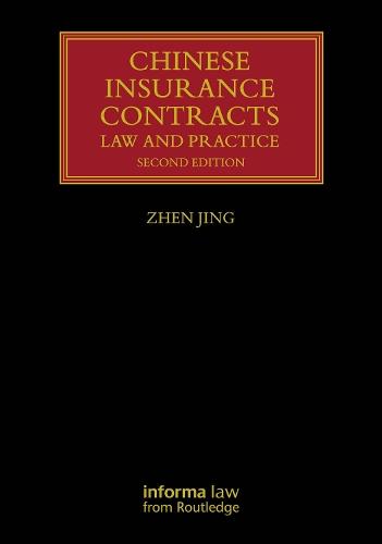Chinese Insurance Contracts: Law and Practice